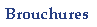 Brouchures